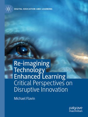 cover image of Re-imagining Technology Enhanced Learning